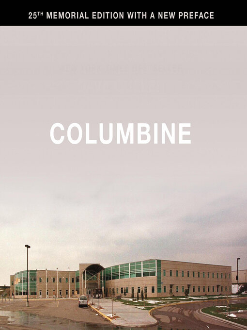 Title details for Columbine 25th Anniversary Memorial Edition by Dave Cullen - Wait list